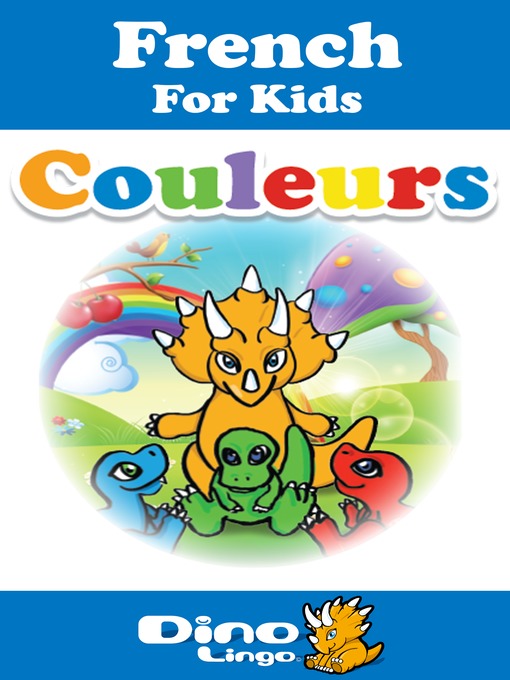 Title details for French for kids - Colors storybook by Dino Lingo - Available